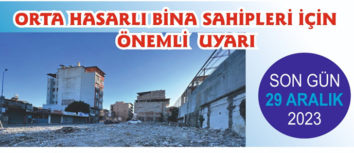 Kırıkhan Belediyesinden Orta Hasarlı Bina Sahipleri İçin Önemli Uyarı