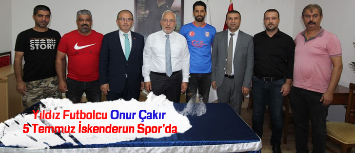 Yıldız Futbolcu Onur Çakır 5 Temmuz İskenderun Spor'da