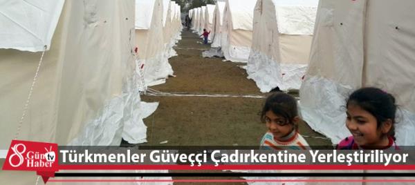 Türkmenler Güveççi Çadırkentine Yerleştiriliyor