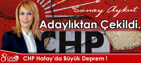 CHP Hatay'da İstifa Depremi !