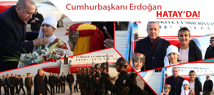 Cumhurbaşkanı Erdoğan Hatayda