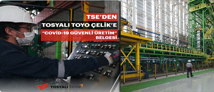 Tosyalı Toyo, TSE Covıd-19 Güvenli Üretim Belgesi Aldı