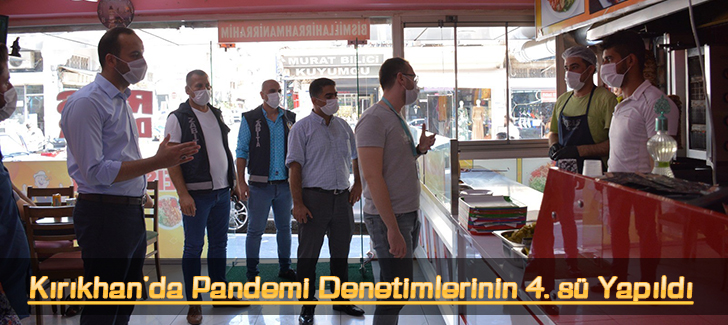 Kırıkhan'da Pandemi Denetimlerinin 4. sü Yapıldı