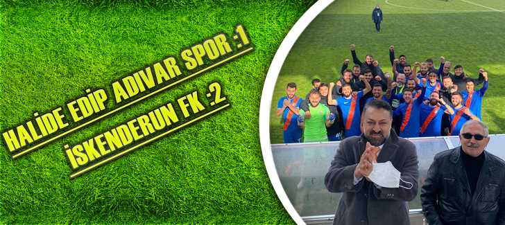 Halide Edip Adıvarspor:1 İskenderun FK : 2