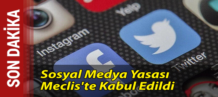 Sosyal medya yasası Meclis'te kabul edildi