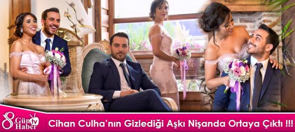 Cihan Culhanın Gizlediği Aşkı Nişanda Ortaya Çıktı !!!
