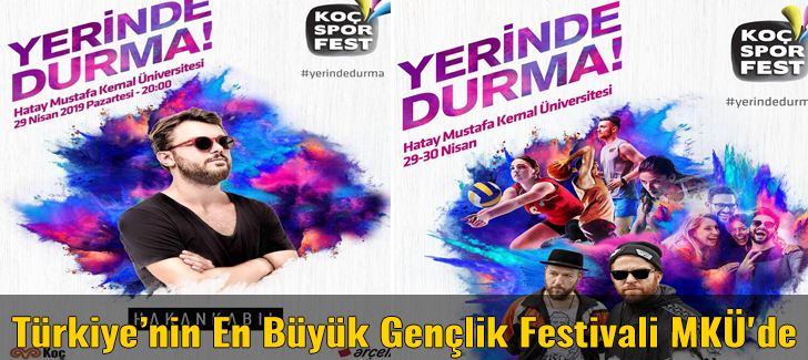 Türkiyenin En Büyük Gençlik Festivali MKÜ'de