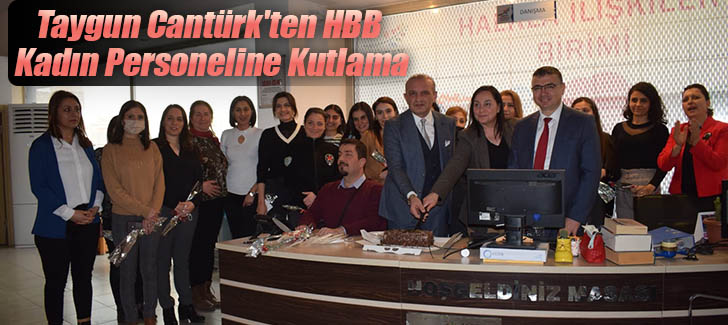 Taygun Cantürk'ten HBB Kadın Personeline Kutlama