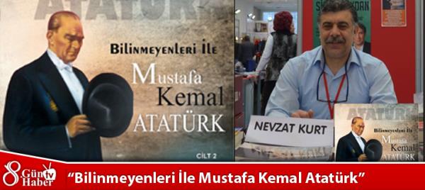 Bilinmeyenleri İle Mustafa Kemal Atatürk