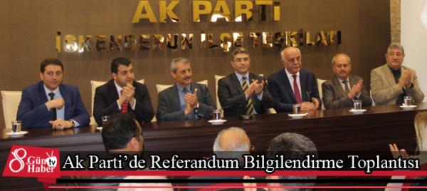 Ak Parti'de Referandum Bilgilendirme Toplantısı