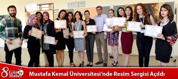 Mustafa Kemal Üniversitesinde Resim Sergisi Açıldı 