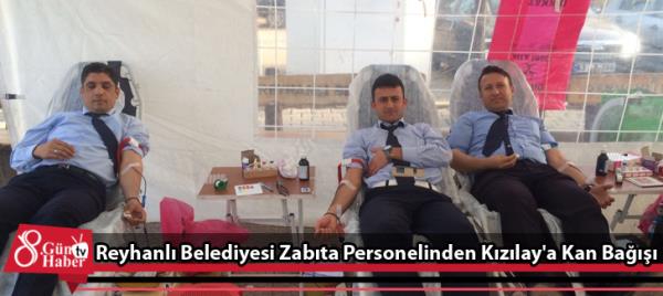 Reyhanlı Belediyesi Zabıta Personelinden Kızılay'a Kan Bağışı