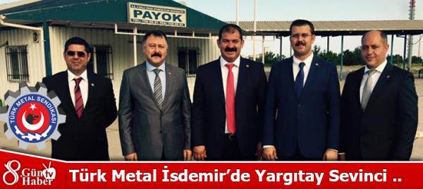 Türk Metal İsdemirde Yargıtay Sevinci .. 