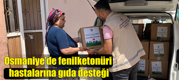 Osmaniye’de fenilketonüri hastalarına gıda desteği
