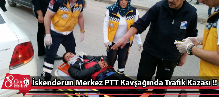 İskenderun Merkez PTT Kavşağında Trafik Kazası !!