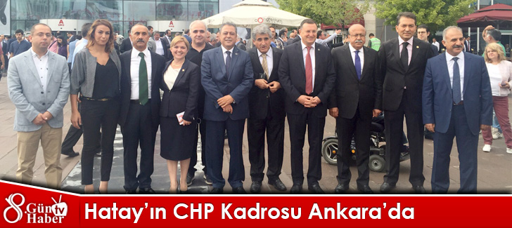 Hatayın CHP Kadrosu Ankarada