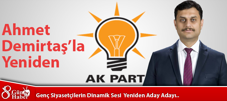 Genç Siyasetçilerin Dinamik Sesi Ahmet Demirtaş Yeniden Aday Adayı.. 
