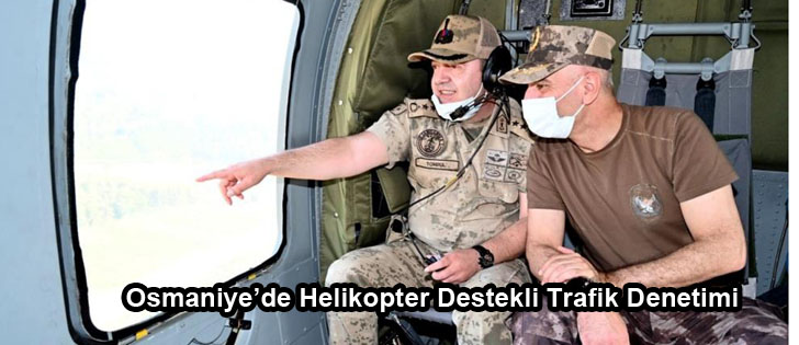 Osmaniyede helikopter destekli trafik denetimi