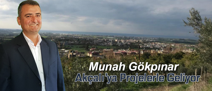 Munah Gökpınar Akçalıya Projelerle Geliyor