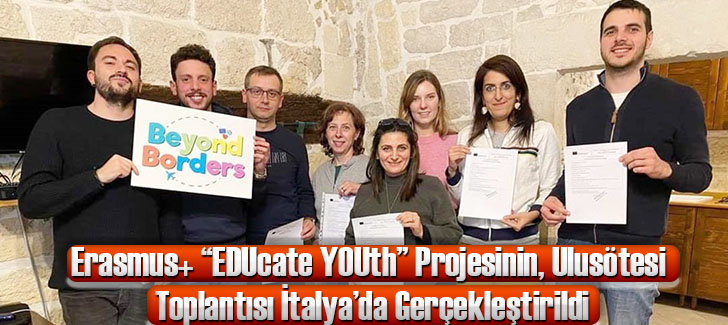 Erasmus+ “EDUcate YOUth” Projesinin,Toplantısı İtalya’da Gerçekleti