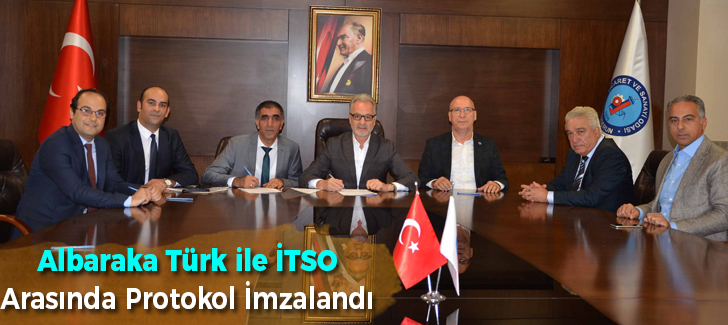 Albaraka Türk ile İTSO Arasında Protokol İmzalandı