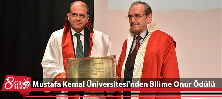 Mustafa Kemal Üniversitesi'nden Bilime Onur Ödülü