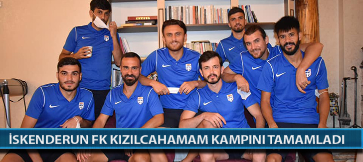 İskenderun FK Kızılcahamam Kampını Tamamladı