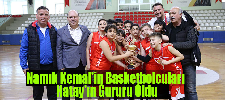 Namık Kemal'in Basketbolcuları Hatay'ın Gururu Oldu