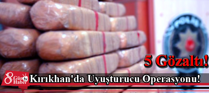 Kırıkhan'da Uyuşturucu Operasyonu!