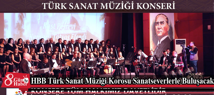 HBB Türk Sanat Müziği Korosu Sanatseverlerle Buluşacak