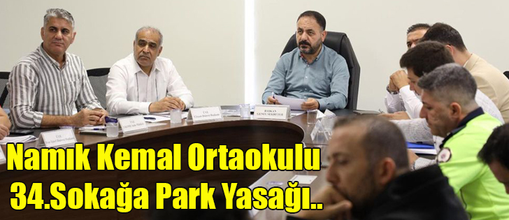Namık Kemal Ortaokulu 34.Sokağa Park Yasağı..