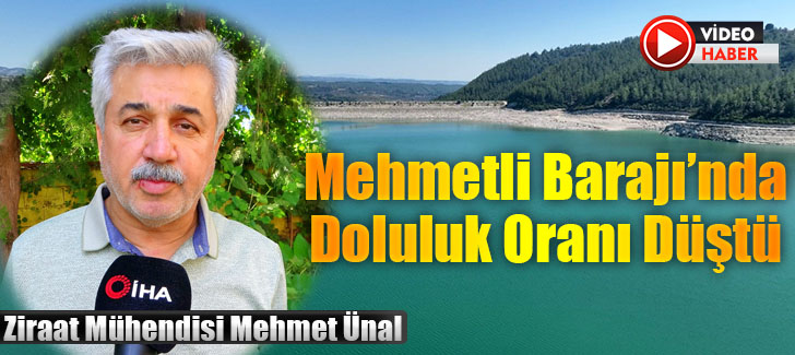 Mehmetli Barajı’nda doluluk oranı düştü