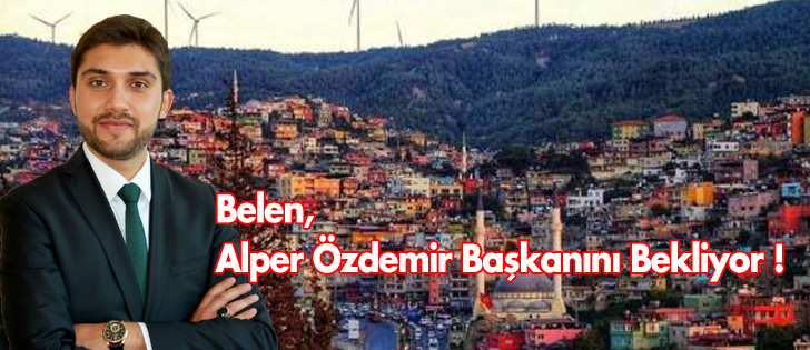 Belen, Alper Özdemir Başkanını Bekliyor !