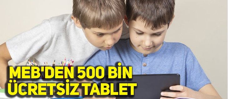 MEB'den 500 Bin Ücretsiz Tablet