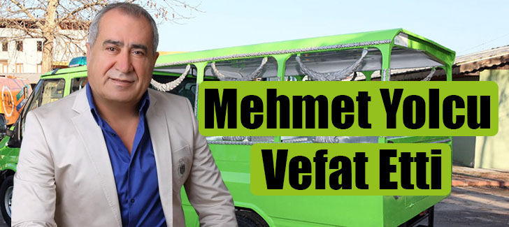 Mehmet Yolcu Vefat Etti