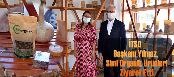 İTSO Başkanı Yılmaz, Simi Organik Ürünleri Ziyaret Etti