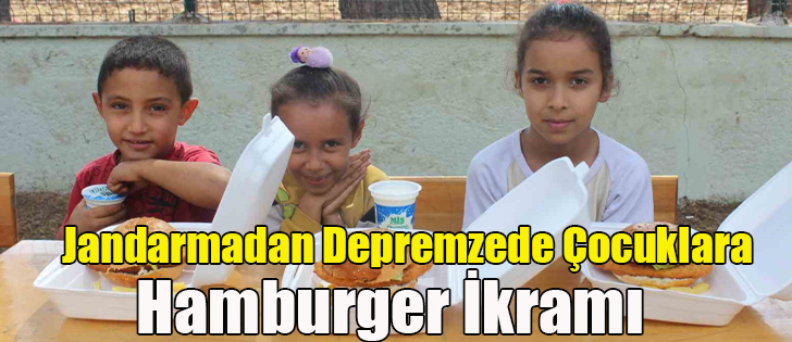 Jandarmadan Depremzede Çocuklara Hamburger İkramı