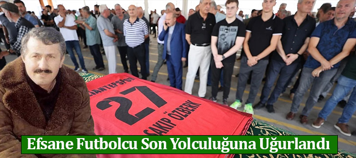 'Efsane Futbolcu Sakıp Özberk, Gaziantep'te Son Yolculuğuna Uğurlandı'
