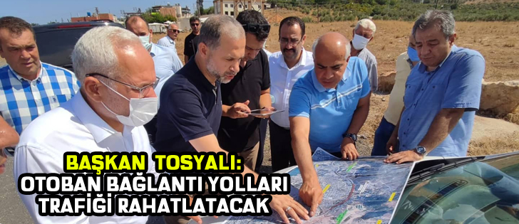 'OTOBAN BAĞLANTI YOLLARI TRAFİĞİ RAHATLATACAK'