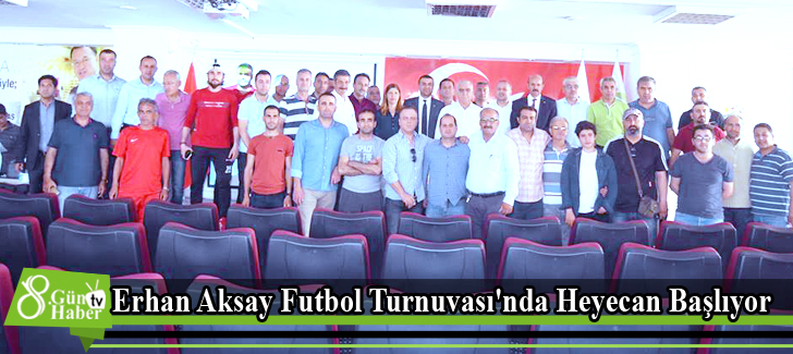 Erhan Aksay Futbol Turnuvası'nda Heyecan Başlıyor