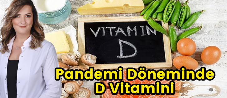  Pandemi Döneminde D Vitamini