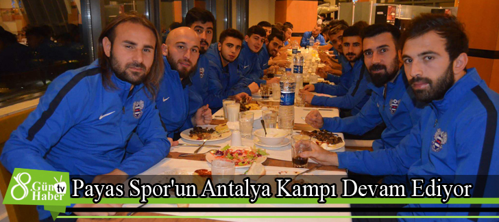 Payas Spor'un Antalya Kampı Devam Ediyor