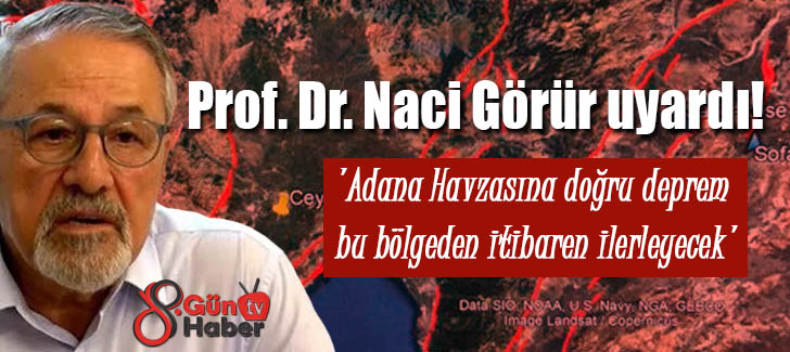 Prof. Dr. Naci Görür uyardı!