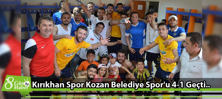Kırıkhan Spor Kozan Belediye Spor'u 4-1 Geçti..