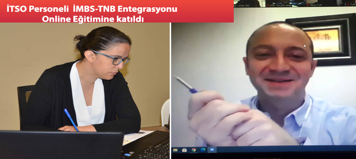 İTSO Personeli İMBS-TNB Entegrasyonu Online Eğitimine Katıldı