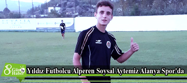 Yıldız Futbolcu Alperen Soysal Aytemiz Alanya Spor'da