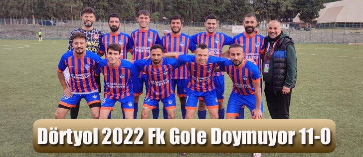 Dörtyol 2022 Fk Gole Doymuyor 11-0