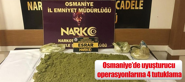 Osmaniye’de uyuşturucu operasyonlarına 4 tutuklama