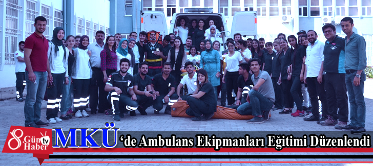 MKÜ'de Ambulans Ekipmanları Eğitimi Düzenlendi