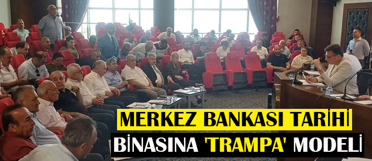 MERKEZ BANKASI TARİHİ BİNASINA 'TRAMPA' MODELİ